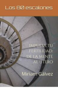 Libro Los 80 escalones: impulsa tu fertilidad