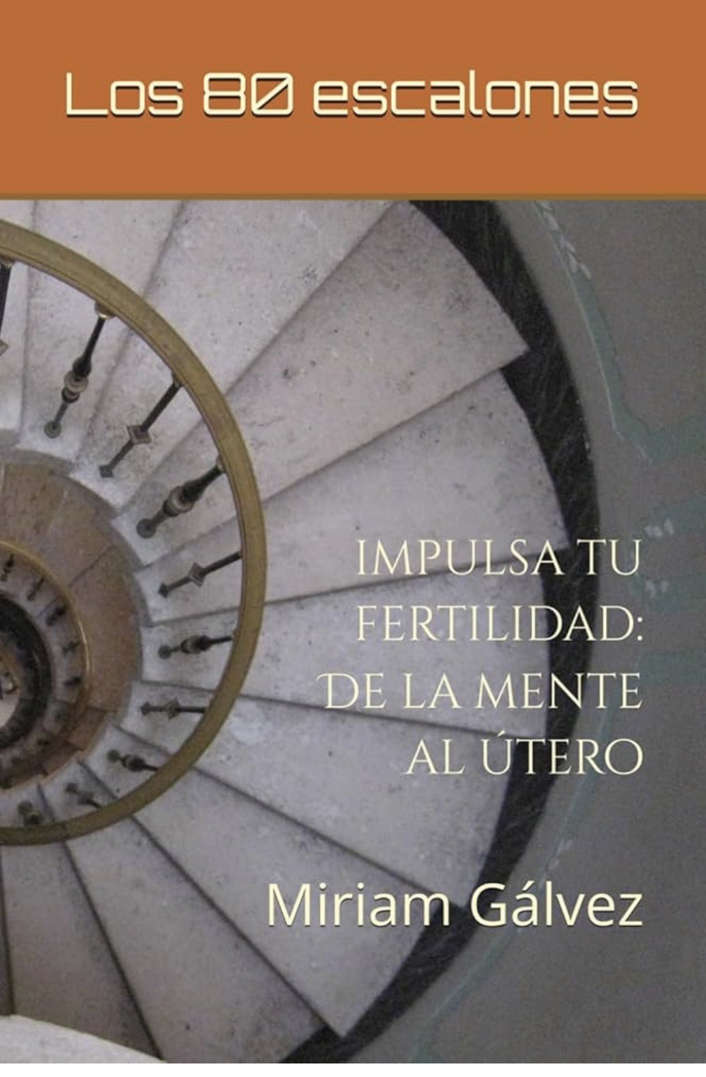 Libro Los 80 escalones: impulsa tu fertilidad