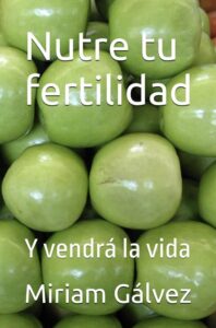 Libro sobre fertilidad de Miriam Gálvez